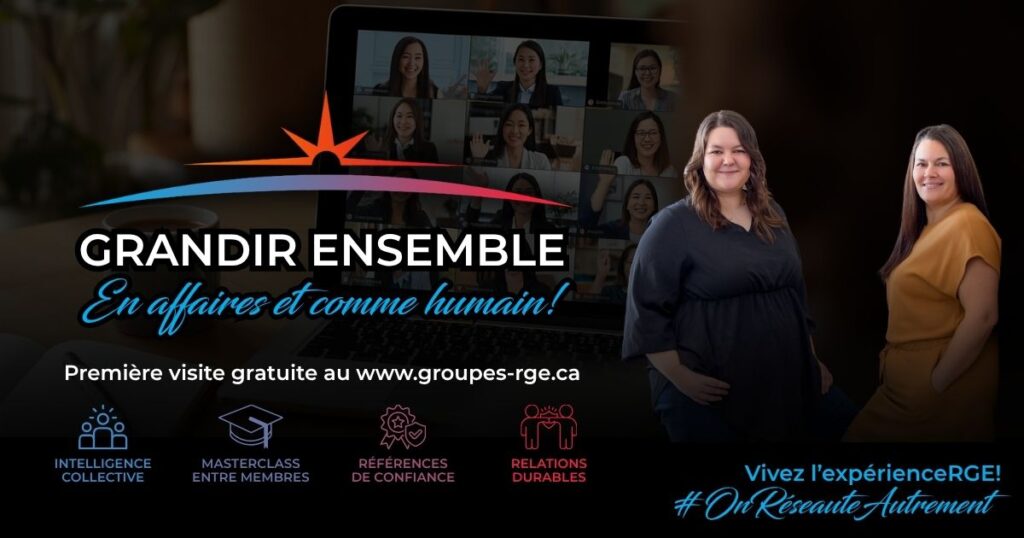 réseautage d'affaires réseau d'affaires groupe de réseautage regroupement d'entrepreneurs entrepreneurs Québec réseautage Québec références d'affaires référencement d'affaires développement des affaires croissance d'entreprise